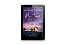 My True Love Special Edition Ebook by Melissa Foster
