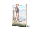 Surrender my Love Paperback