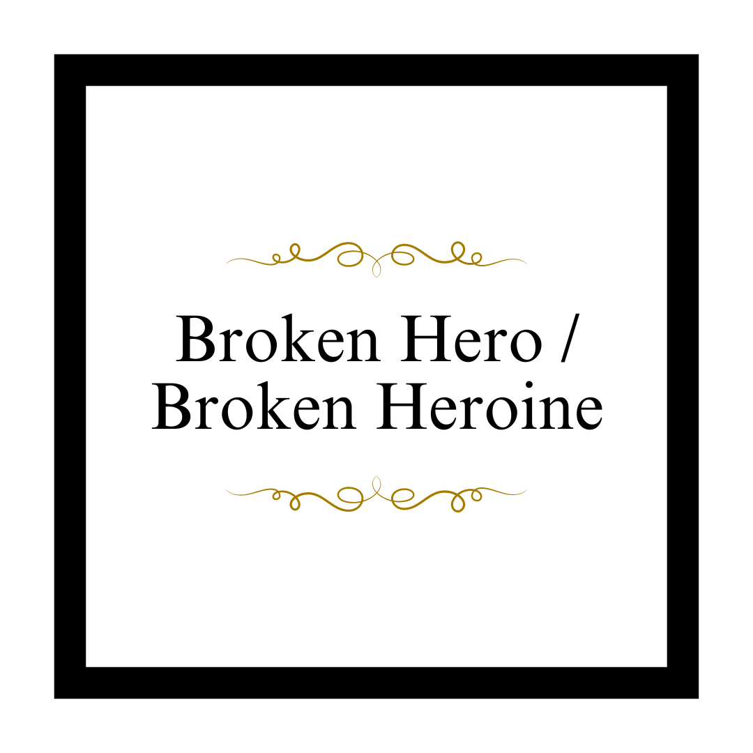 Broken Hero / Broken Heroine