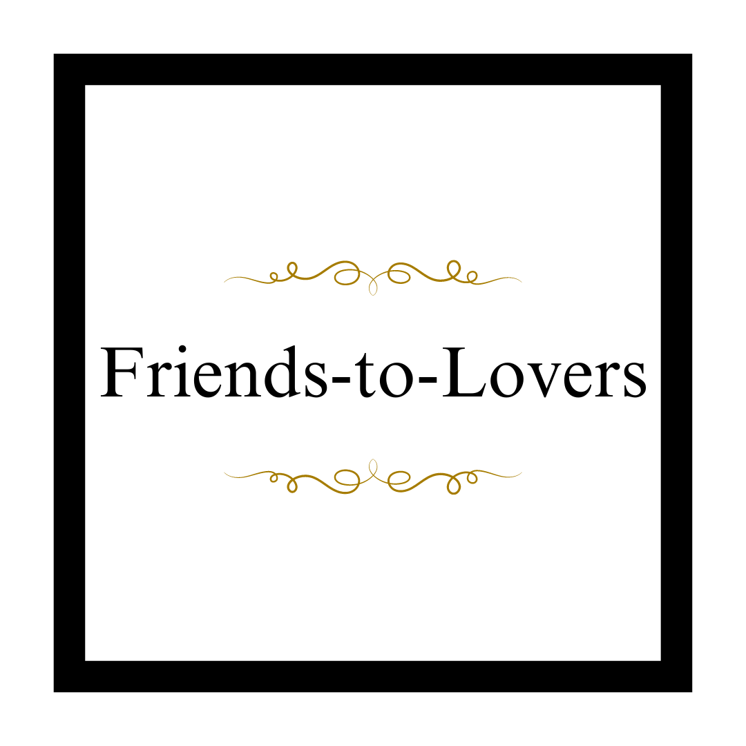Friends-to-Lovers