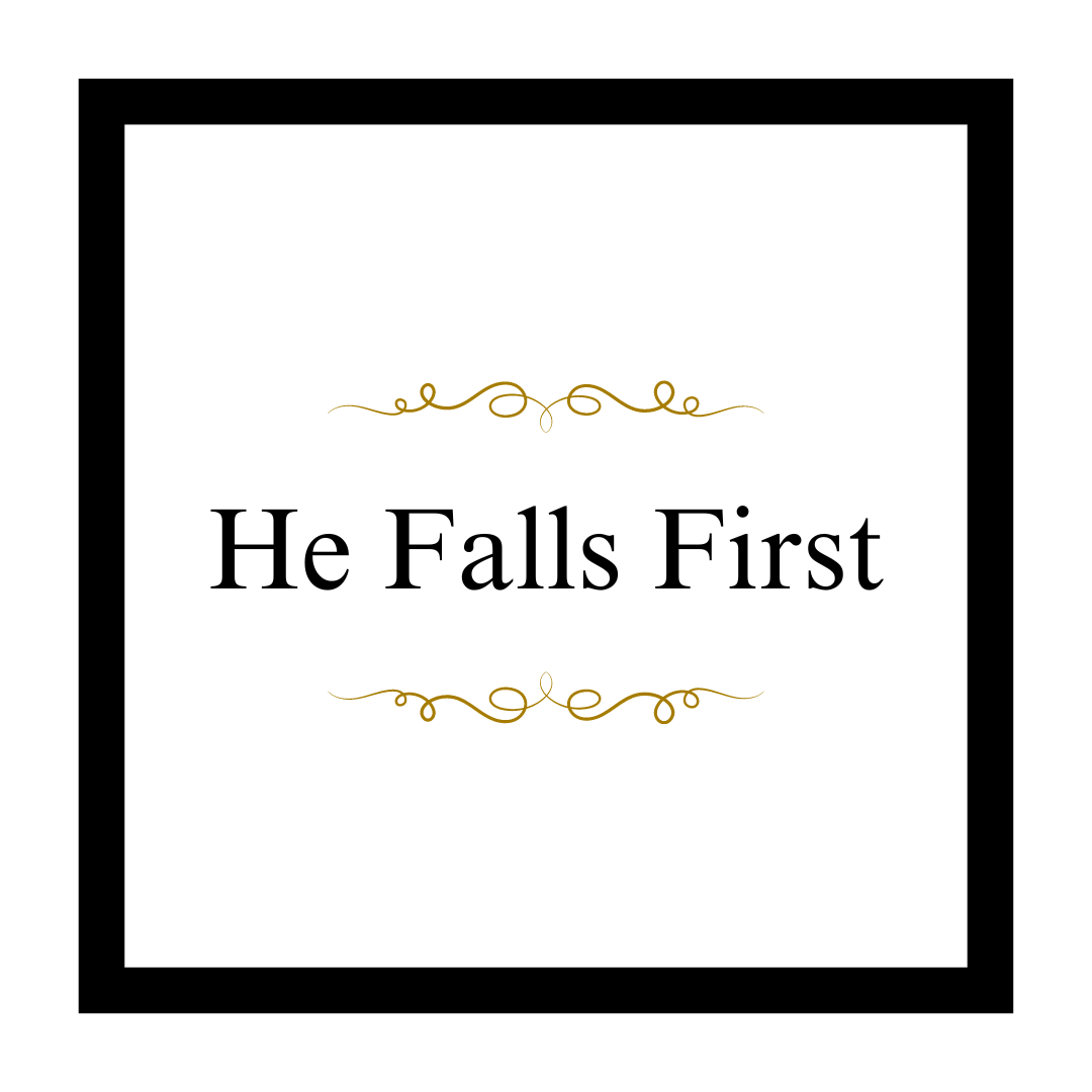 He Falls First