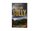 Freeing Sully: Prequel to For the Love of Whiskey Paperback