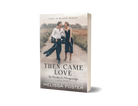 Then Came Love Paperback