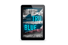 Tru Blue Exclusive Special Edition Ebook
